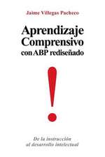 Aprendizaje Comprensivo Con Abp Redisenado