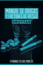 Manual de Drogas y Factores de Riesgo Droyfar