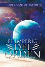 El Imperio del Orden