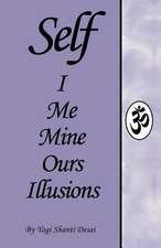 Self I Me Mine Ours Illusions