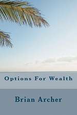 Options for Wealth