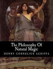 The Philosophy of Natural Magic