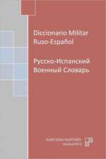 Diccionario Militar Ruso-Espanol: The Colourful Poetry of Rod Walford