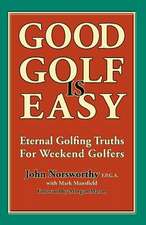 Good Golf Is Easy