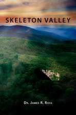 Skeleton Valley