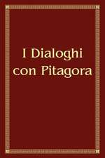 I Dialoghi Con Pitagora