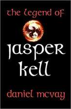 The Legend of Jasper Kell