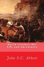 David Crockett His Life and Adventures