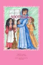 Sootycinders: ...a Cinderella Story... (a Chapter Book for Young Readers)