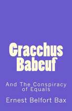 Gracchus Babeuf and the Conspiracy of Equals