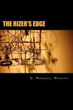 The Rizer's Edge