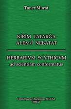 Kirim Tatarga Alem-I Nebatat - Herbarium Scythicum Ad Scientiam Conformatus