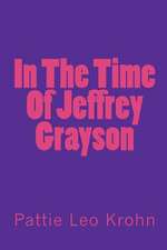 In the Time of Jeffrey Grayson