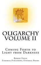 Oligarchy Volume II