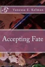 Accepting Fate