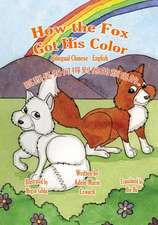 How the Fox Got His Color Bilingual Chinese English