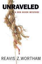 Unraveled: A Red River Mystery