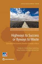 Highways to Success or Byways to Waste