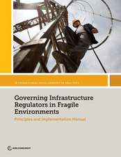 Governing Infrastructure Regulators in Fragile Environments