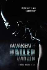 Vital, A: Awaken the Baller Within