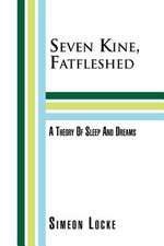 Seven Kine, Fatfleshed