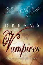 Dreams and Vampires