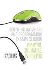 Cheung, K: Scientific Database and Programming Examples Usin