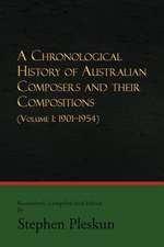 A Chronological History of Australian Composers and Their Compositions