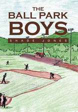 Jones, S: Ball Park Boys