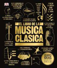 El Libro de la Música Clásica (the Classical Music Book)