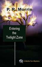 Entering the Twilight Zone