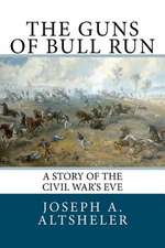 The Guns of Bull Run