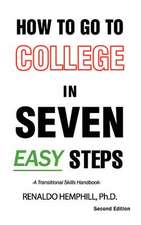 How to Go to College in Seven Easy Steps