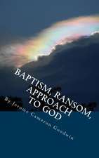 Baptism, Ransom, Approach to God