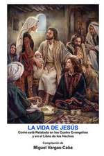 La Vida de Jesus