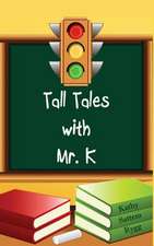 Tall Tales with Mr. K