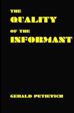 The Quality of the Informant