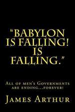 Babylon Is Falling! Is Falling