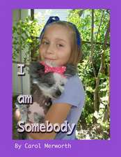 I Am Somebody