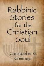 Rabbinic Stories for the Christian Soul