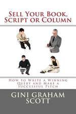 Sell Your Book, Script, or Column