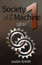 Society of the Machine