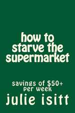 How to Starve the Supermarket