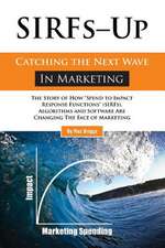 Sirfs Up - Catching the Next Wave in Marketing