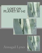 Lost on Planet M-142