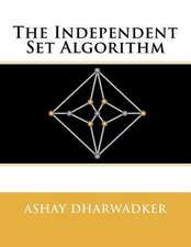 The Independent Set Algorithm