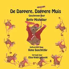 de Dappere, Dappere Muis