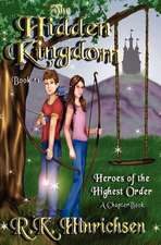 The Hidden Kingdom (a Chapter Book)