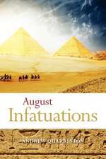 August Infatuations