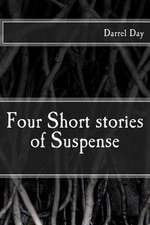 Four Short Stories of Suspense